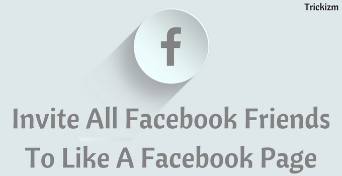 Invite All Facebook Friends To Like A Facebook Page